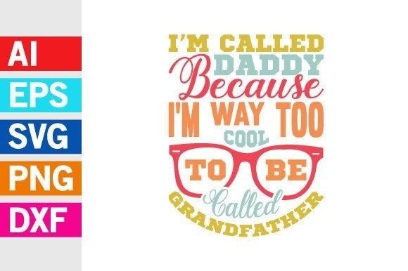 Called Daddy, Grandfather Graphic SVG: The Cool Font for Modern Dads