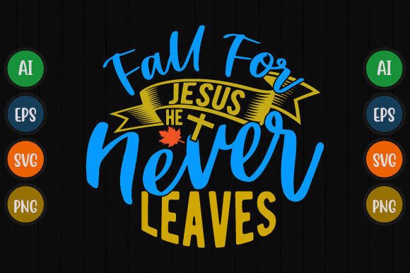 Fall for Jesus He Never Leaves: A Font for Timeless Faith