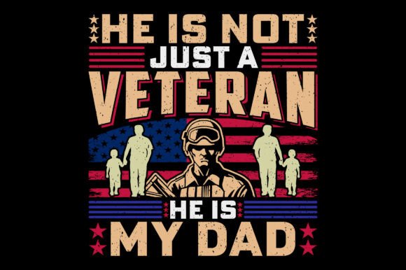 He is My Dad Veteran Sublimation Graphic: A Designer's Asset