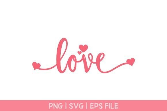 Love PNG SVG Valentine's Day Graphic: A Designer's Asset