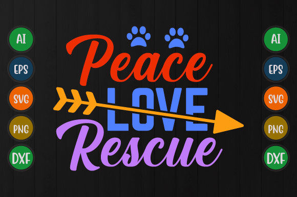 Peace Love Rescue T Shirt Graphic Svg: A Design Asset That Gives Back