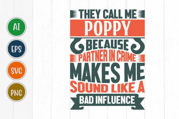 They Call Me Poppy Graphic Templates Svg: A Playful Creative Asset